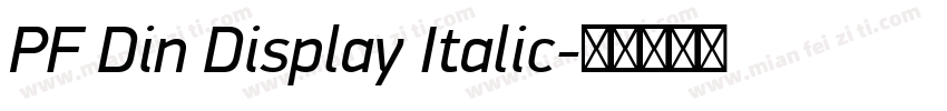 PF Din Display Italic字体转换